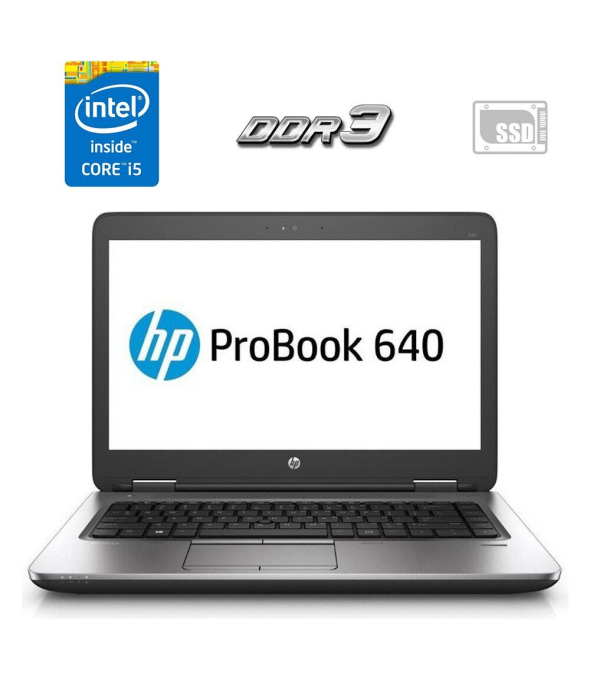Ноутбук HP ProBook 640 G1 / 14&quot; (1600x900) TN / Intel Core i5-4340M (2 (4) ядра по 2.9 - 3.6 GHz) / 4 GB DDR3 / 120 GB SSD / Intel HD Graphics 4600 / WebCam - 1